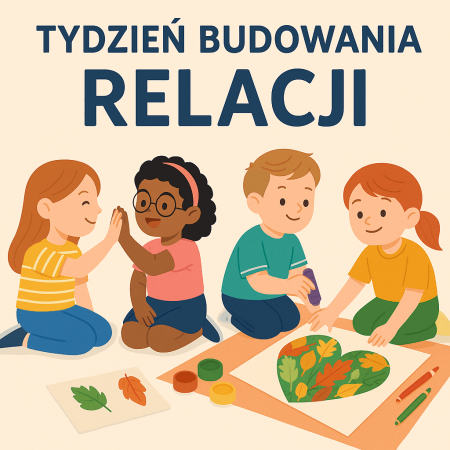 Tydzień o budowaniu relacji- 